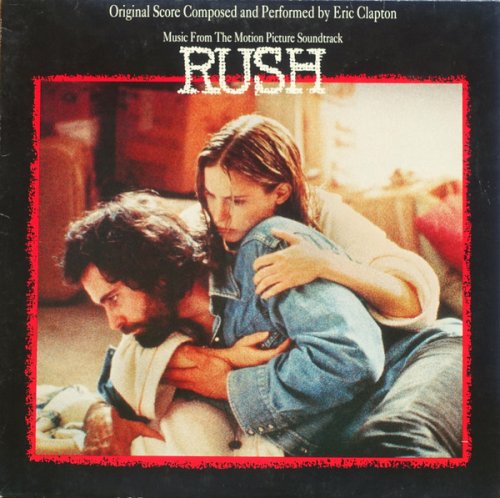 Eric Clapton - Music From The Motion Picture Soundtrack: Rush (1991) LP