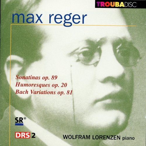 Wolfram Lorenzen - Reger: Piano Pieces (2012) [Hi-Res]