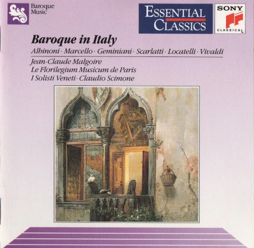 I Solisti Veneti, Claudio Scimone - Baroque in Italy: Albinoni, Marcello, Geminiani, Scarlatti, Locatelli, Vivaldi (1991) CD-Rip