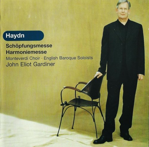 English Baroque Soloists, John Eliot Gardiner - Haydn: Schöpfungsmesse, Harmoniemesse (2002) CD-Rip