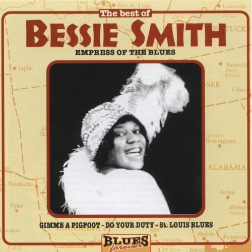 Bessie Smith - Empress Of The Blues (The Best Of) (2004)