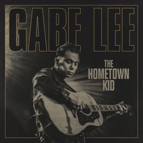 Gabe Lee - The Hometown Kid (2022) Hi Res