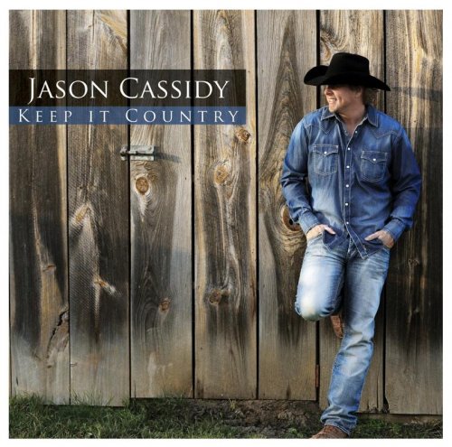 Jason Cassidy - Keep It Country (2013)