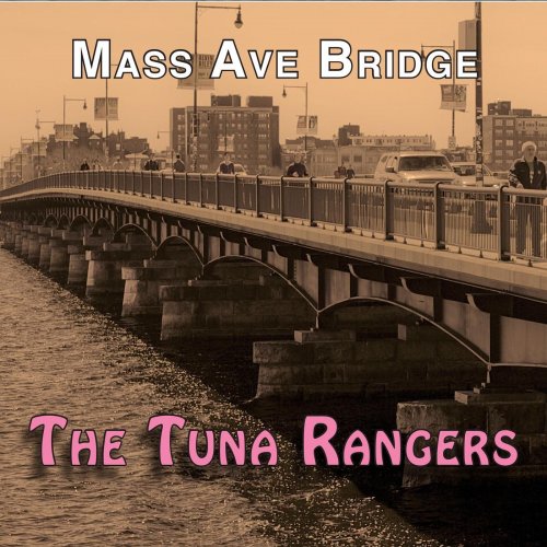 The Tuna Rangers - Mass Ave Bridge (2014)