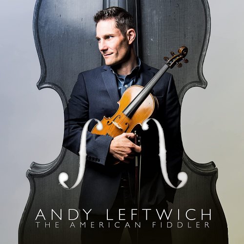 Andy Leftwich - American Fiddler (2022)