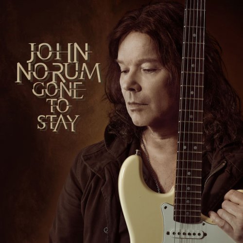 John Norum - Gone To Stay (2022) Hi Res