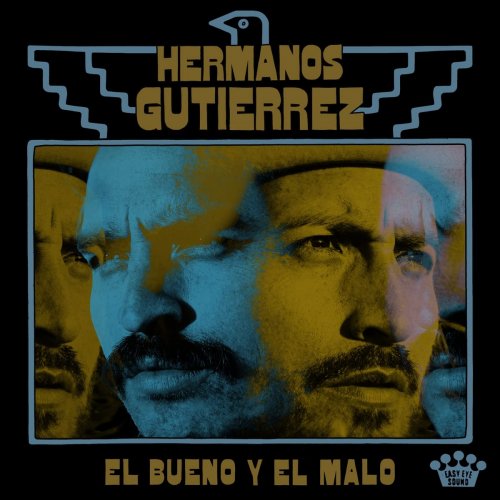 Hermanos Gutierrez - El Bueno Y El Malo (2022) [Hi-Res]