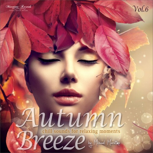 VA - Autumn Breeze, Vol. 6 - Chill Sounds for Relaxing Moments (2022)