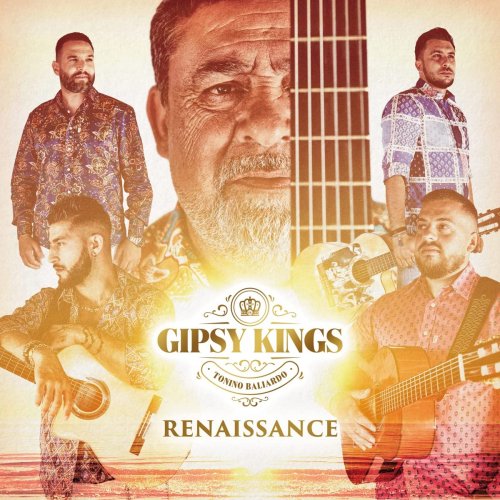 Gipsy Kings Tonino Baliardo - Renaissance (2022) [Hi-Res]