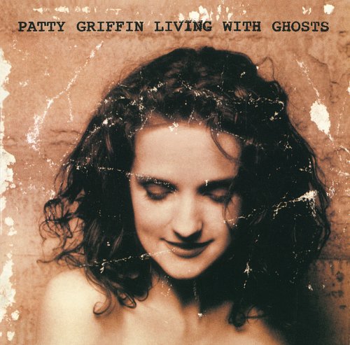 Patty Griffin - Living With Ghosts (1996)