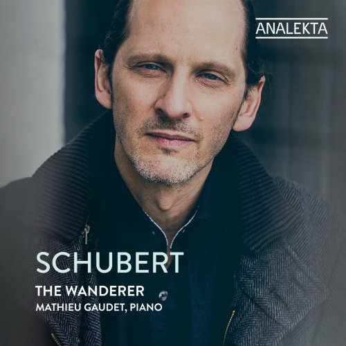 Mathieu Gaudet - Schubert: The Wanderer (2022) [Hi-Res]