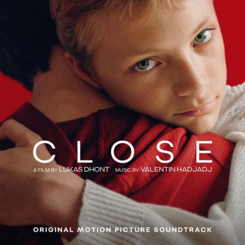 Valentin Hadjadj - Close (Original Motion Picture Soundtrack) (2022) [Hi-Res]