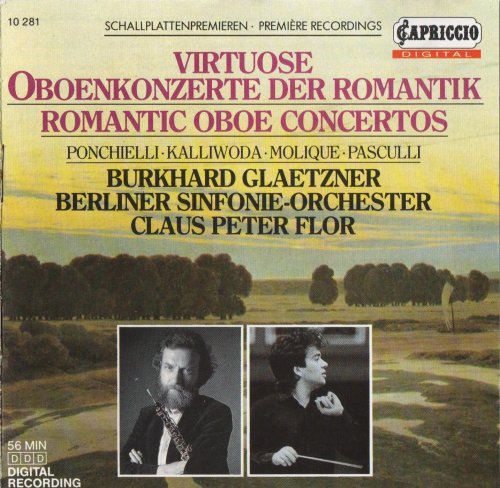 Burkhard Glaetzner, Claus Peter Flor - Romantic Oboe Concertos: Kalliwoda, Molique, Pasculli, Ponchielli (1989) CD-Rip