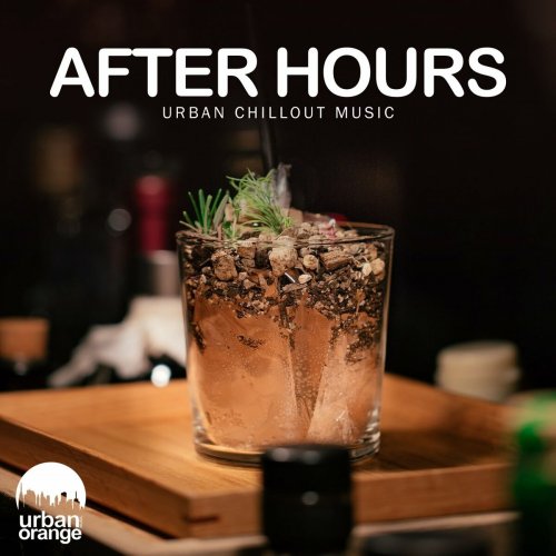 VA - After Hours: Urban Chillout Music (2022)