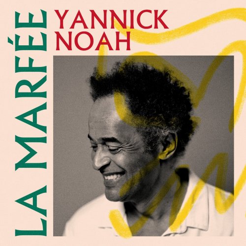 Yannick Noah - La Marfée (2022) [Hi-Res]