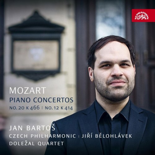 Jan Bartoš, Jiří Bělohlávek, Czech Philharmonic, Doležal Quartet - Mozart: Piano Concertos (2017)