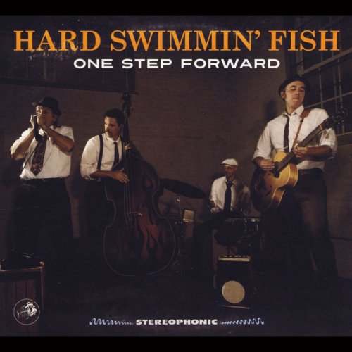 The Hard Swimmin' Fish - One Step Forward (2013)