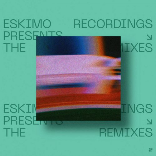 VA - Eskimo Recordings presents The Remixes – Chapter II (2022)