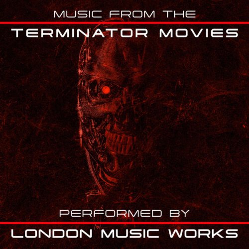 London Music Works - Music From the Terminator Movies (2022) [Hi-Res]