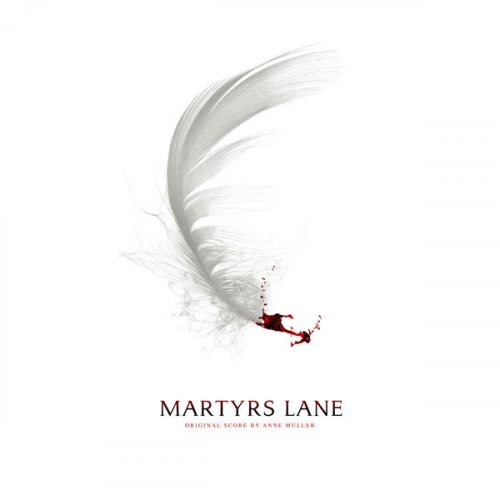 Anne Müller - Martyrs Lane (Original Score) (2022) [Hi-Res]