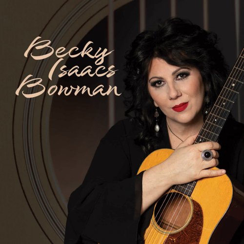 Becky Isaacs Bowman - Songs That Pulled Me Through the Tough Times (2022)