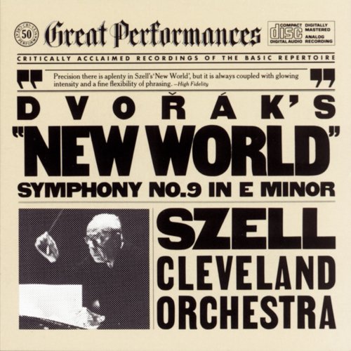 George Szell, The Cleveland Orchestra - Dvorák: Symphony No. 9 in E Minor "From the New World" (1982)