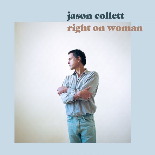 Jason Collett - Right On Woman (2022) Hi Res