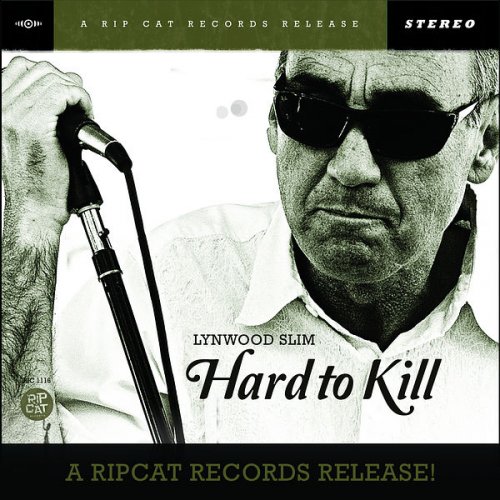 Lynwood Slim - Hard to Kill (2014)