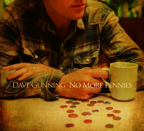 Dave Gunning - No More Pennies (2012)