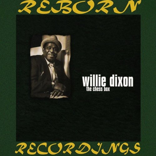 Willie Dixon - The Chess Box (Remastered) (2019) [Hi-Res]