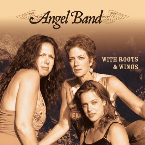 Angel Band - With Roots & Wings (2008)