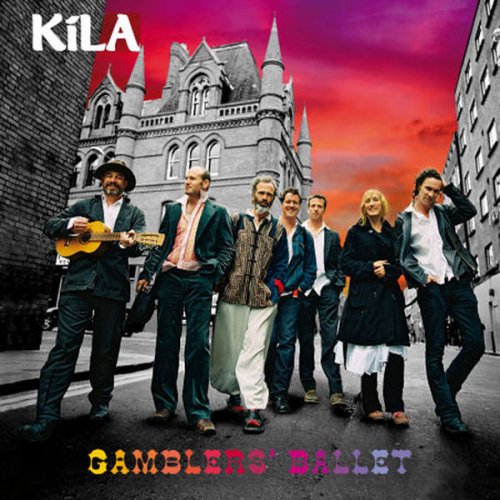 Kila - Gamblers' Ballet (2007)