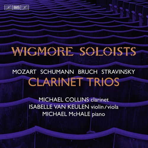 Wigmore Soloists - Mozart, Schumann & Others: Clarinet Trios (2022) [Hi-Res]