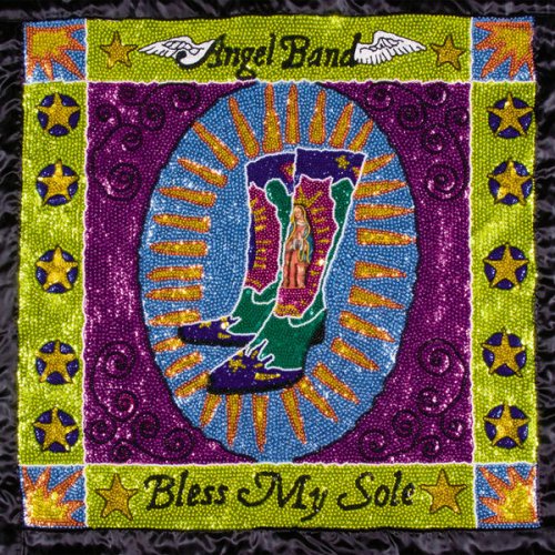 Angel Band - Bless My Sole (2010)