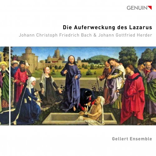 Gellert Ensemble & Andreas Mitschke - J.C.F. Bach: Die Auferweckung des Lazarus (Live) (2022) [Hi-Res]