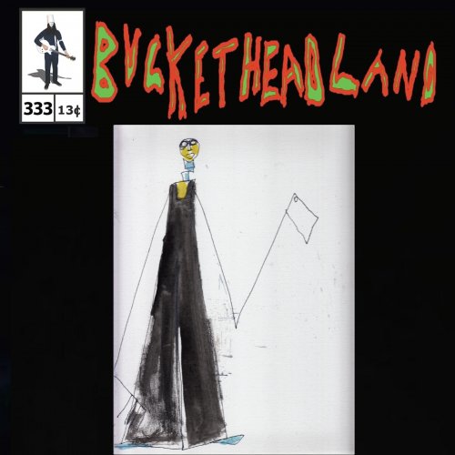 Buckethead - Live Only in a Very General Way (Pike 333) (2022)