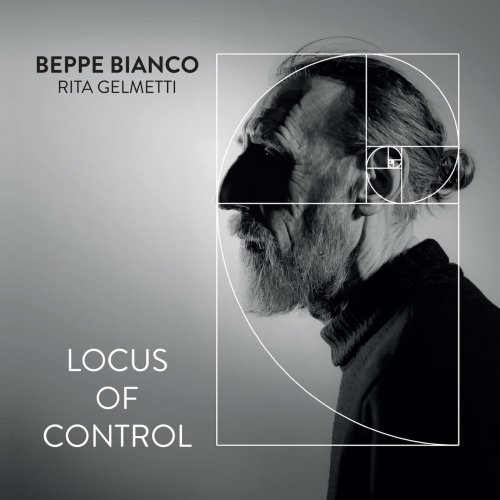 Beppe Bianco & Rita Gelmetti - Locus of Control (2022)