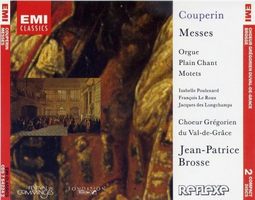 Jean-Patrice Brosse, Francois Le Roux, Choeur Gregorien du Val-du-Grace - Couperin: Masses. Messes, Orgue, Plain Chant, Motets (1992)