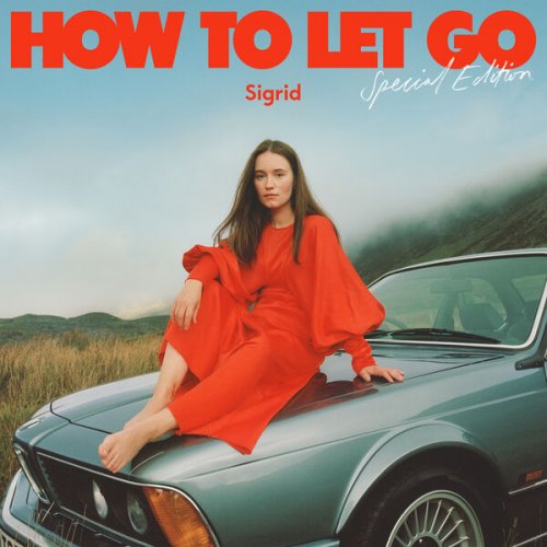 Sigrid - How To Let Go (Special Edition) (2022) [Hi-Res]