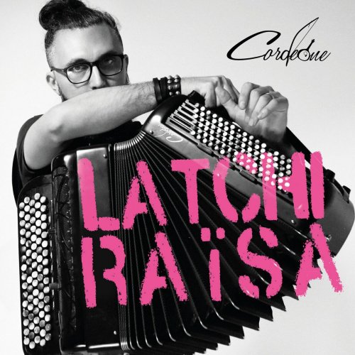 Cordeone - Latchi raïsa (2022)