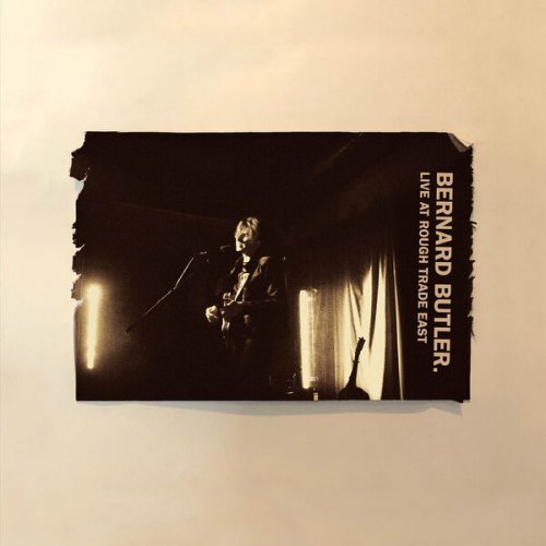 Bernard Butler - Live at Rough Trade East (2022) [Hi-Res]