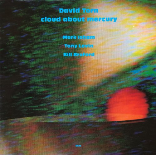 David Torn - Cloud About Mercury (1987) LP