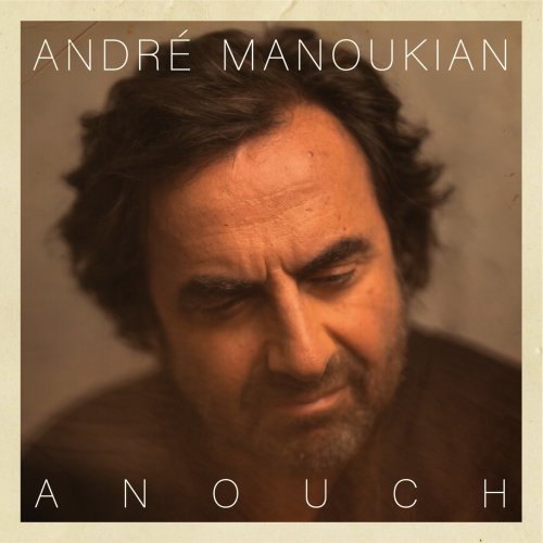 André Manoukian - Anouch (2022) [Hi-Res]