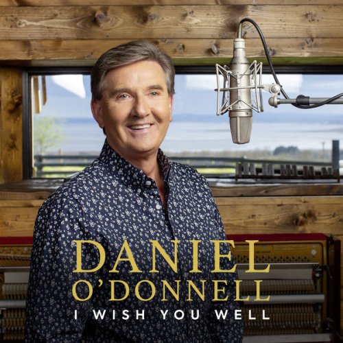 Daniel O'Donnell - I Wish You Well (2022) Hi Res