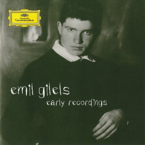 Emil Gilels - Early Recordings (2006) [2CD]