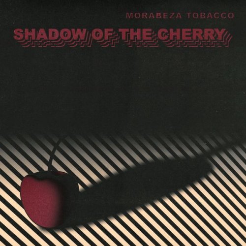 Morabeza Tobacco - Shadow of the Cherry (2022) Hi Res