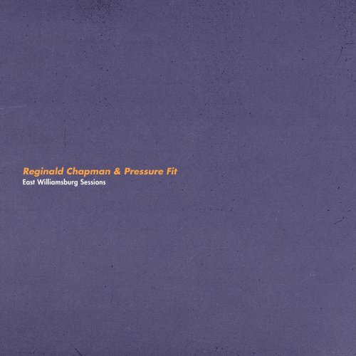 Reginald Chapman - East Williamsburg Sessions (2022) [Hi-Res]