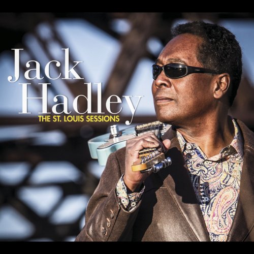 Jack Hadley - Jack Hadley: The St. Louis Sessions (2014)