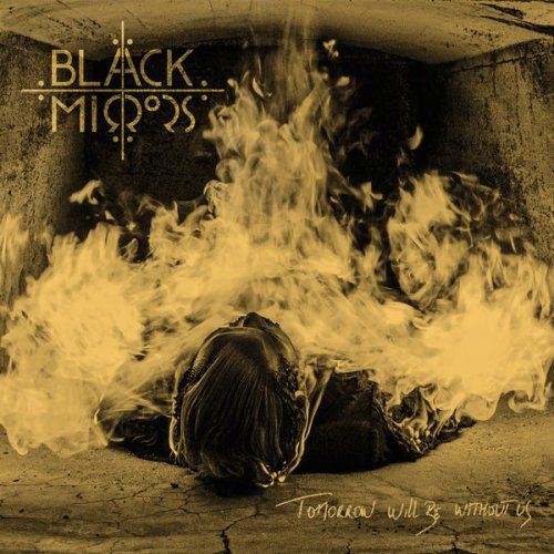 Black Mirrors - Tomorrow Will Be Without Us (2022) Hi Res