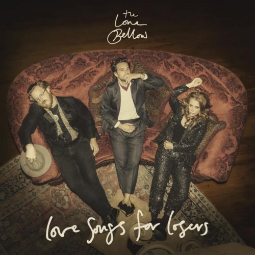 The Lone Bellow - Love Songs For Losers (2022)